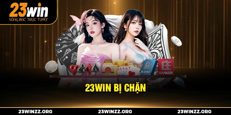 23win bị chặn