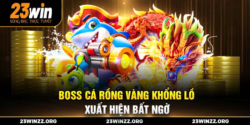 Boss cá Rồng Vàng khổng lồ xuất hiện bất ngờ