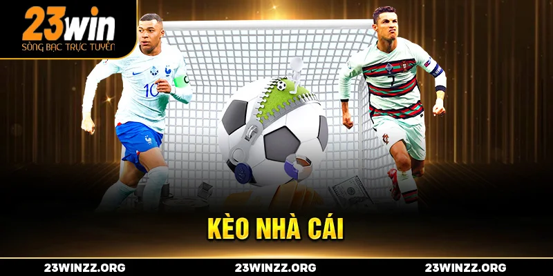 kèo nhà cái tại nhà cái 23win