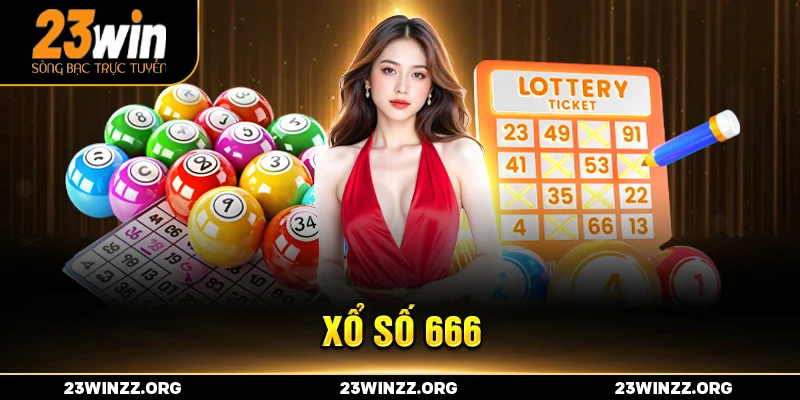 xổ số 666 tại nhà cái 23win