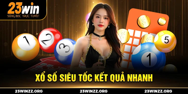 xổ số siêu tốc kết quả nhanh